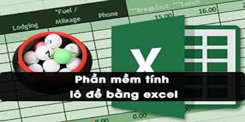 Giới thiệu phần mềm tính lô đề bằng Excel